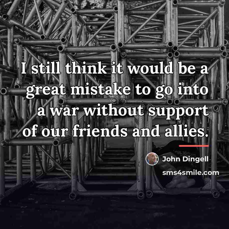 “I still think it would be a great mistake to…” quote by John Dingell