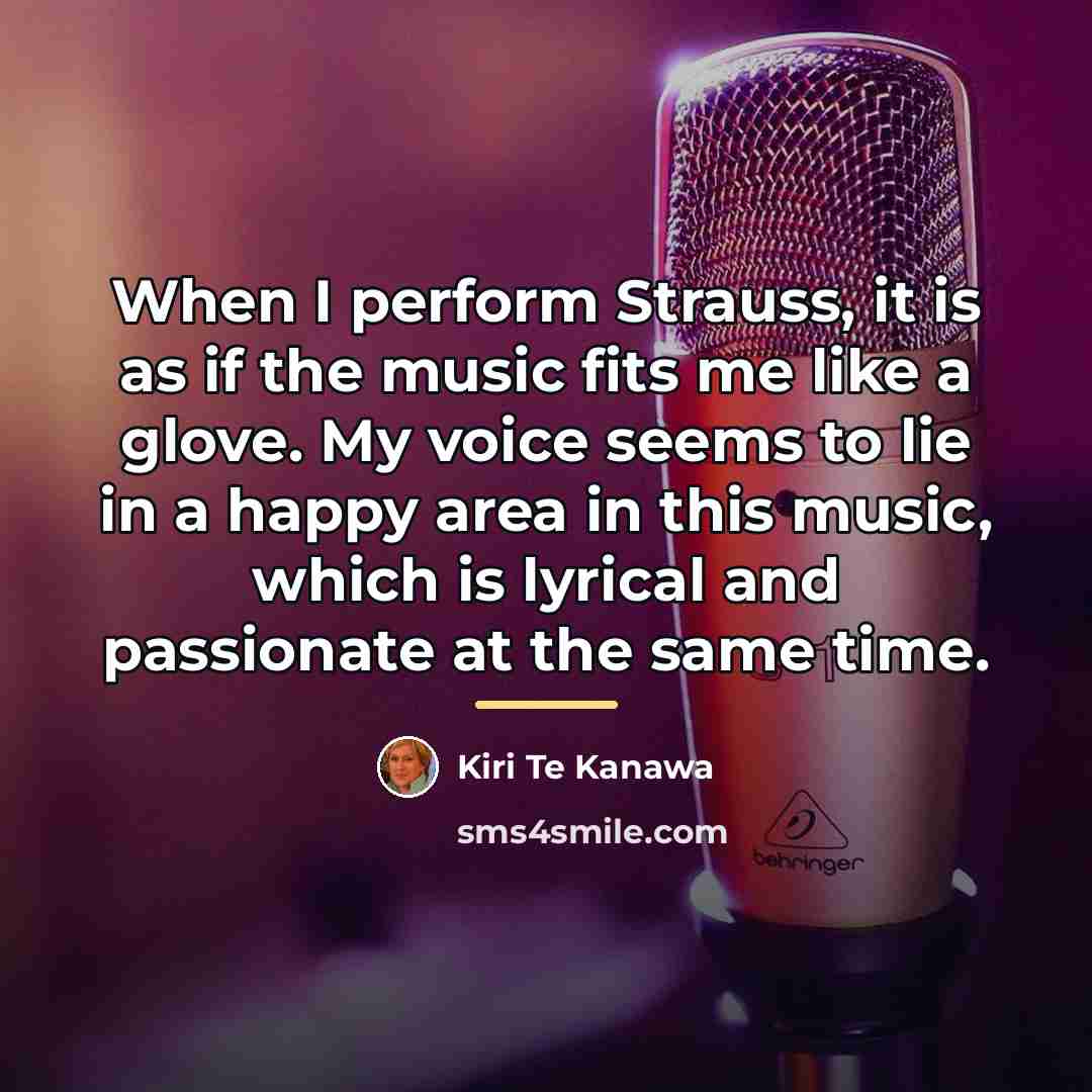 “When I perform Strauss, it is as if the music…” quote by Kiri Te Kanawa