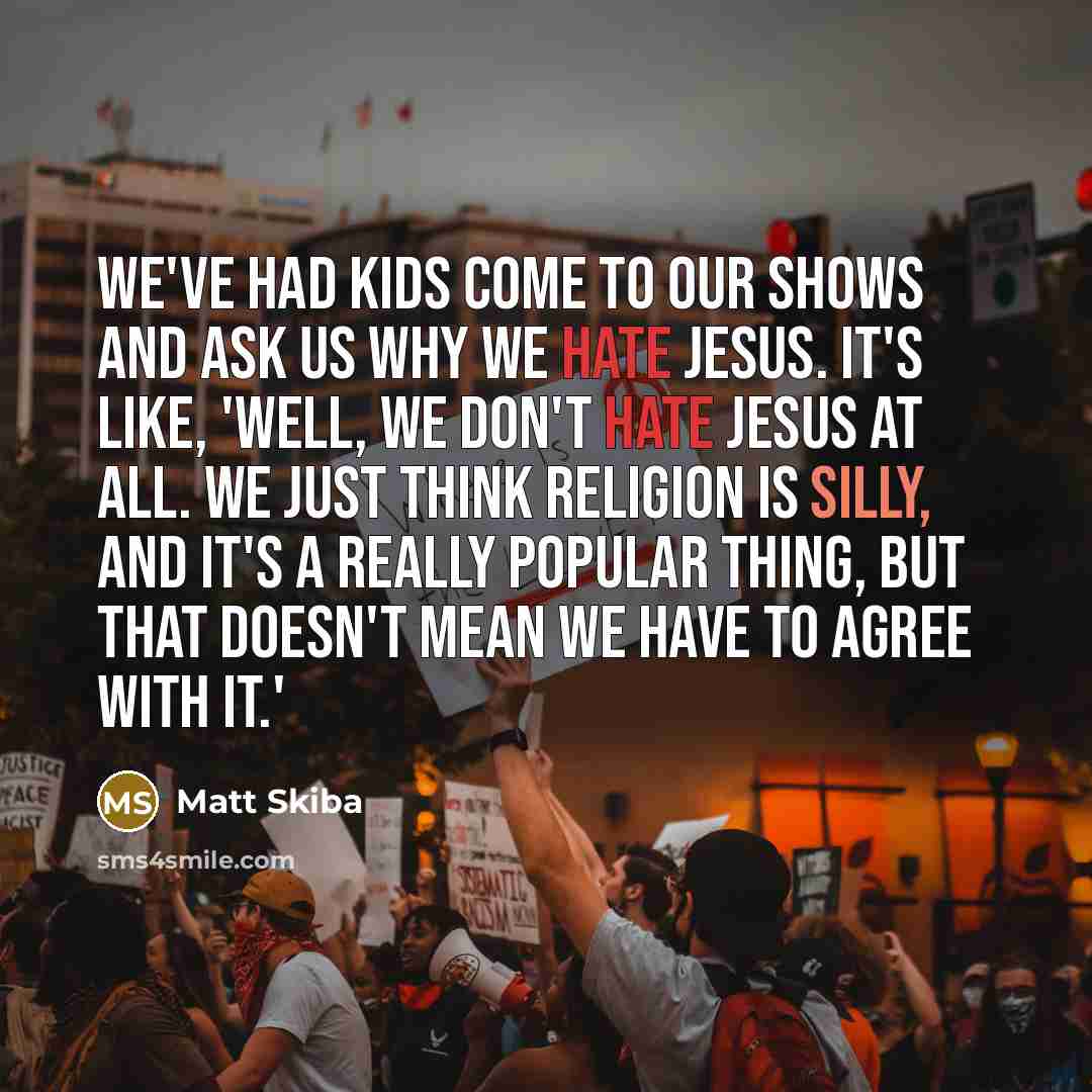 “We've had kids come to our shows and ask us…” quote by Matt Skiba