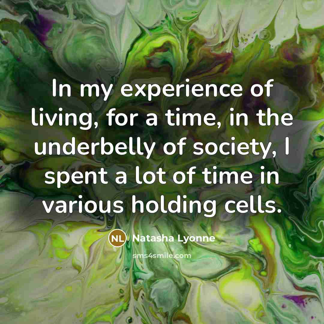 “In my experience of living, for a time, in the…” quote by Natasha Lyonne