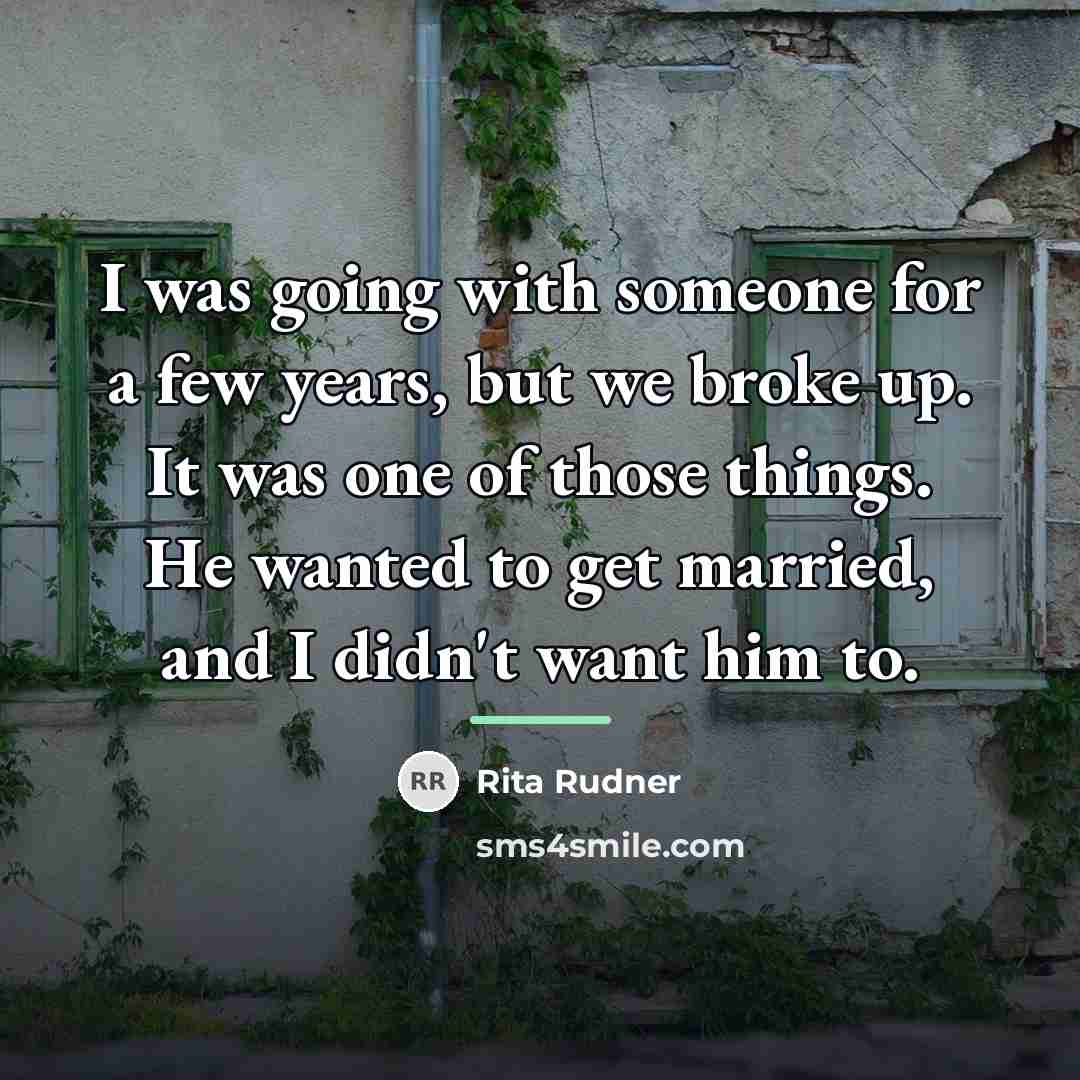 “I was going with someone for a few years, but…” quote by Rita Rudner