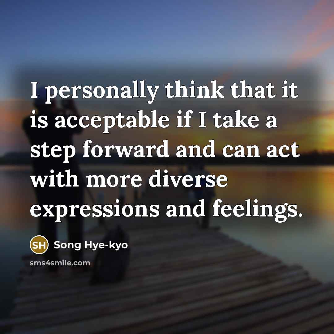 “I personally think that it is acceptable if I take…” quote by Song Hye-kyo
