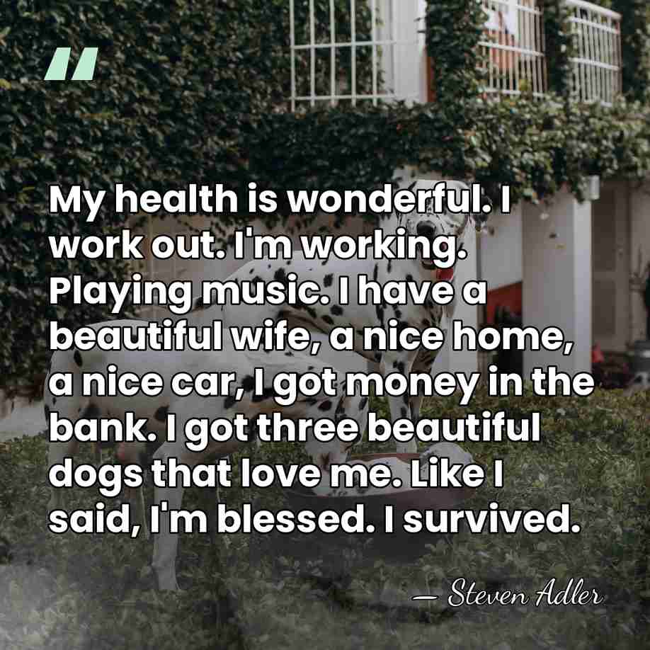 My health is wonderful. I work out. I'm working. Playing music. I&hellip; - Steven Adler