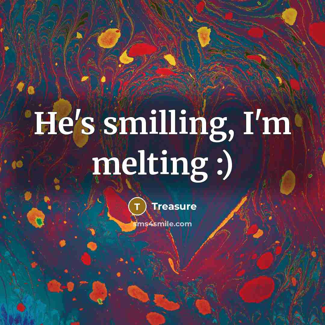 “He's smilling, I'm melting :)…” quote by Treasure