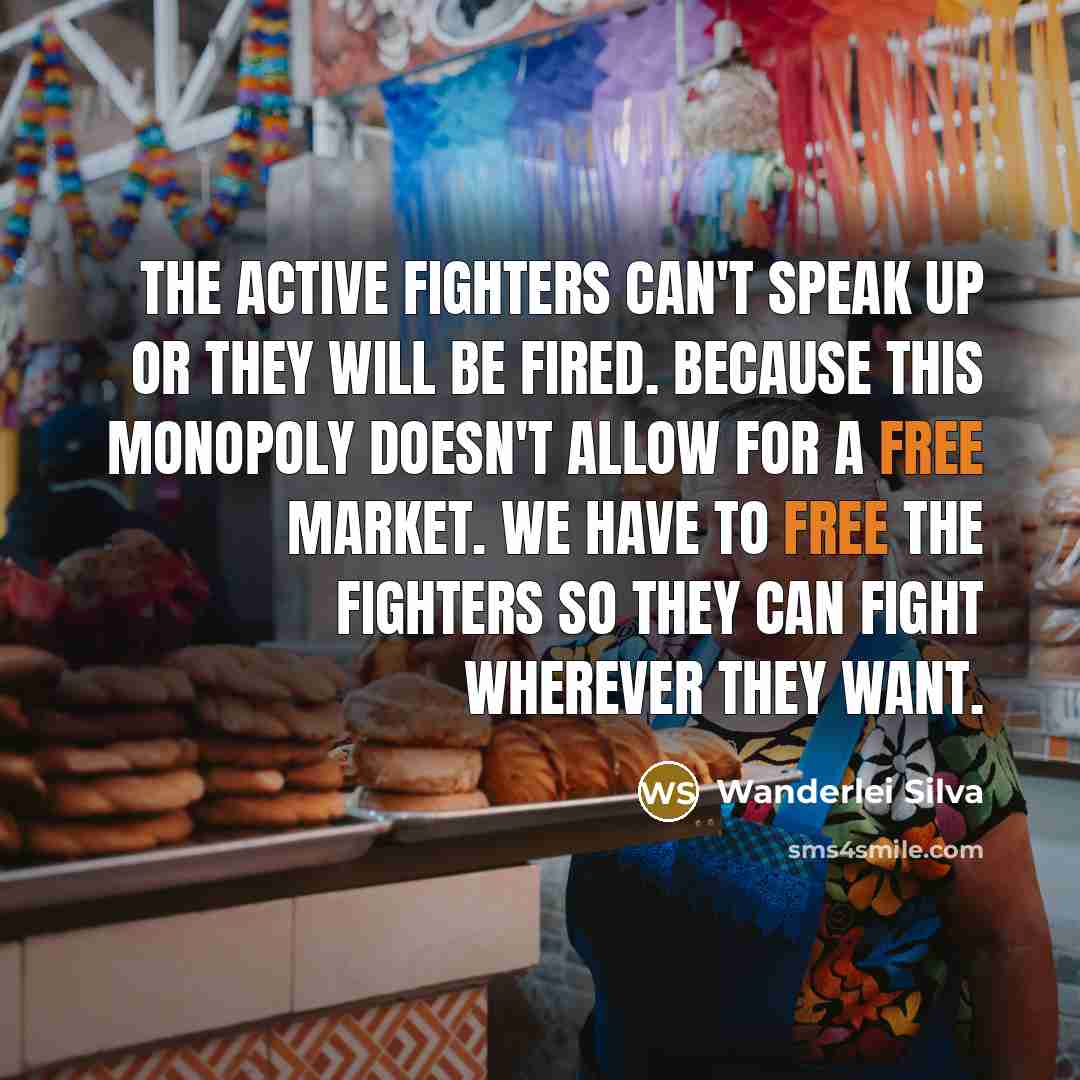 “The active fighters can't speak up or they will be…” quote by Wanderlei Silva