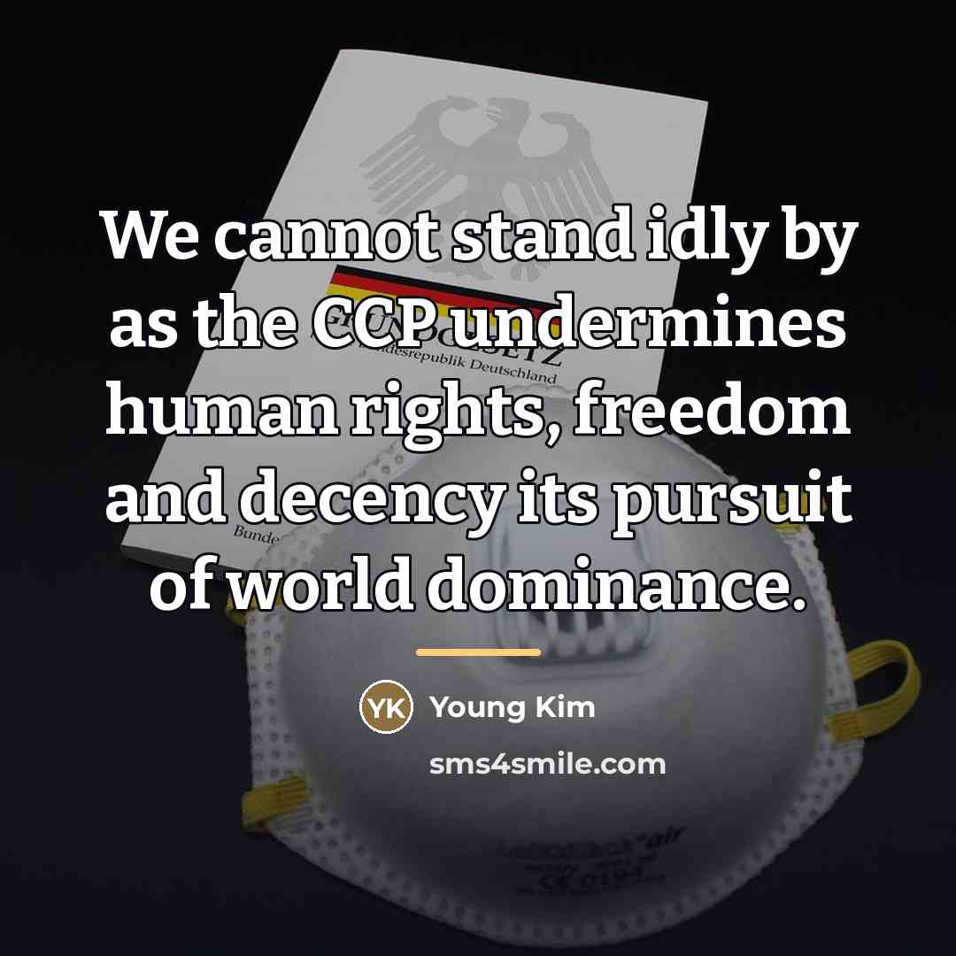 “We cannot stand idly by as the CCP undermines human…” quote by Young Kim