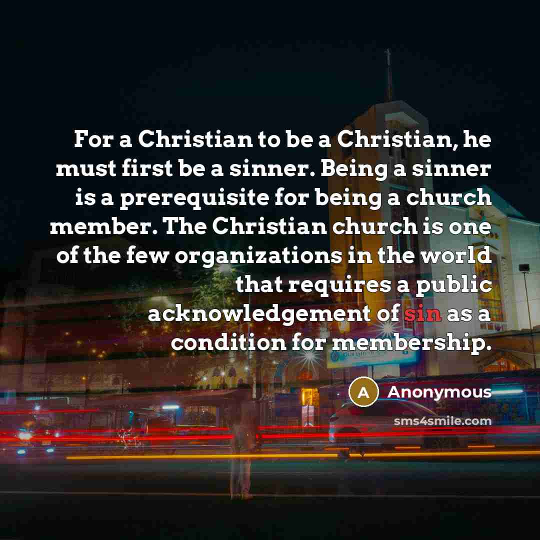 “For a Christian to be a Christian, he must first…” quote by Anonymous
