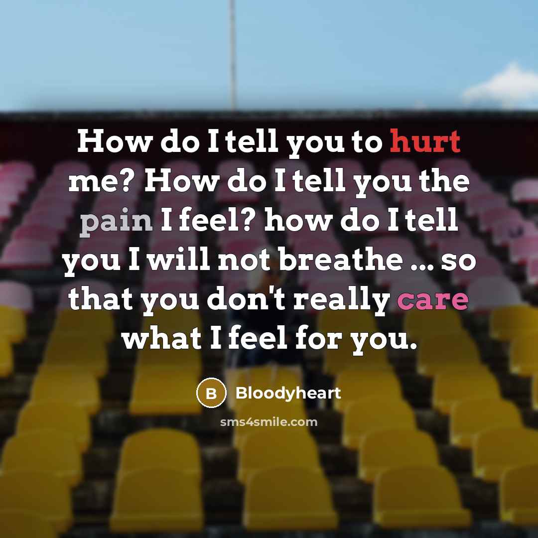 “How do I tell you to hurt me? How do…” quote by Bloodyheart