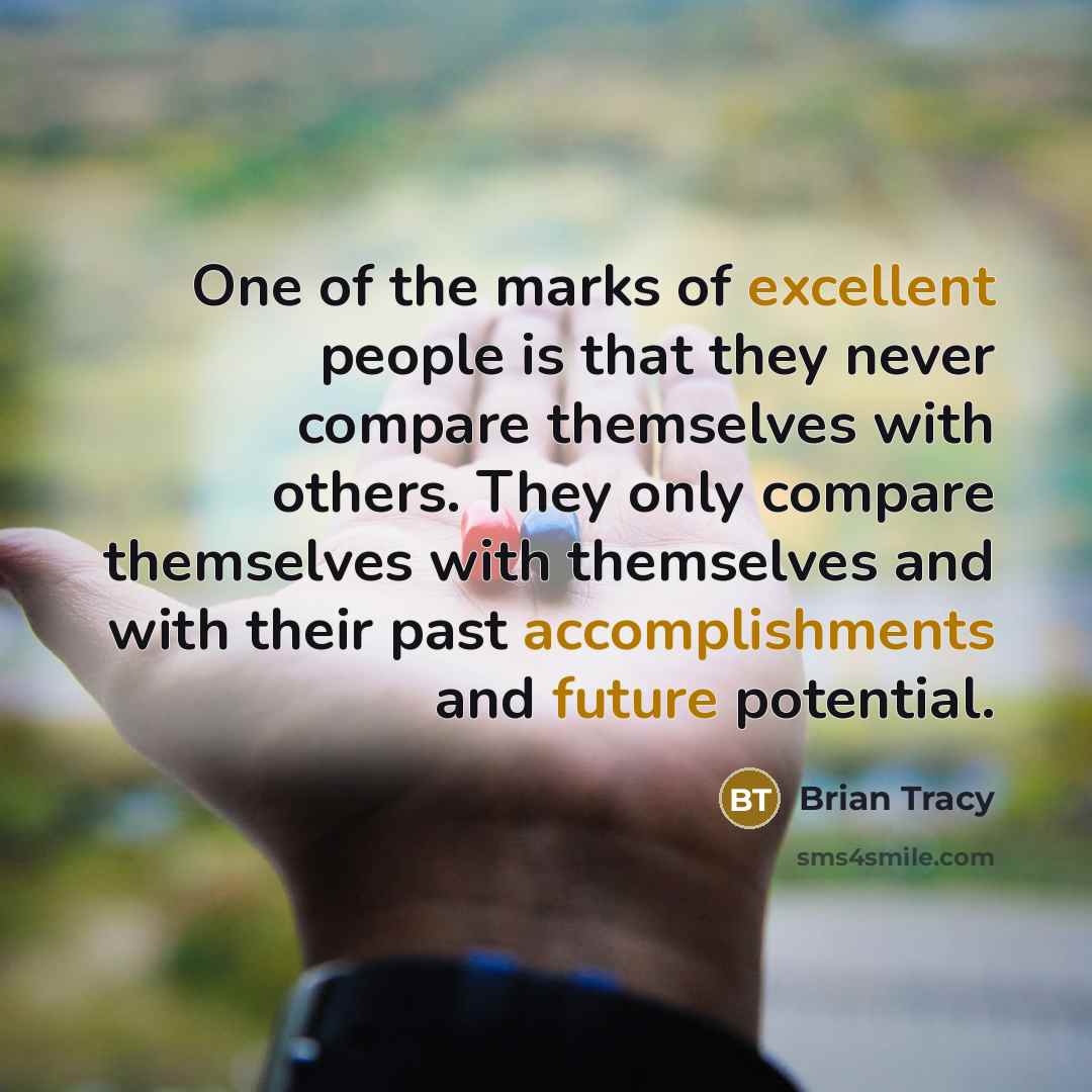 “One of the marks of excellent people is that they…” quote by Brian Tracy