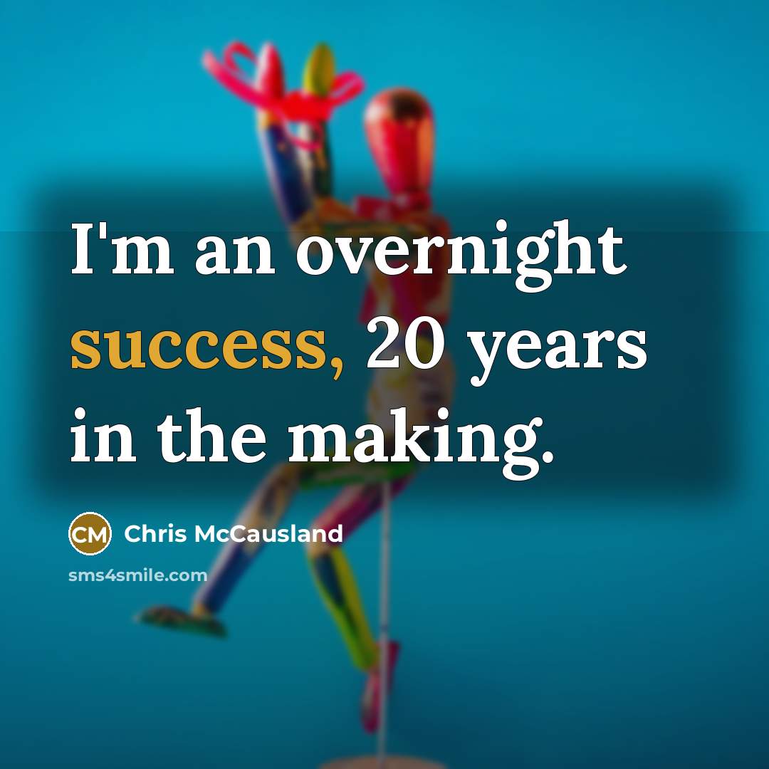 “I'm an overnight success, 20 years in the making.…” quote by Chris McCausland