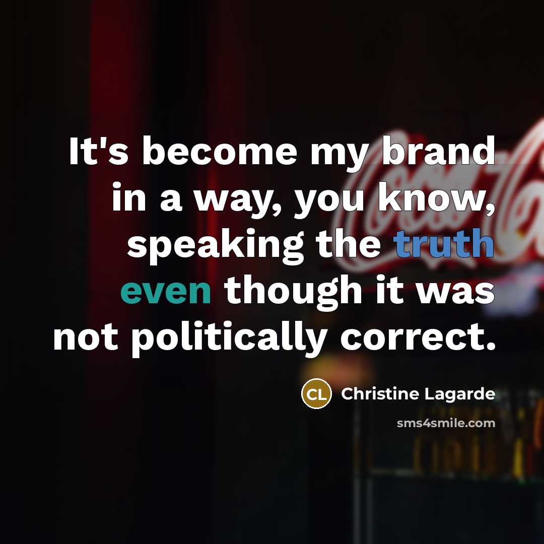 “It's become my brand in a way, you know, speaking…” quote by Christine Lagarde
