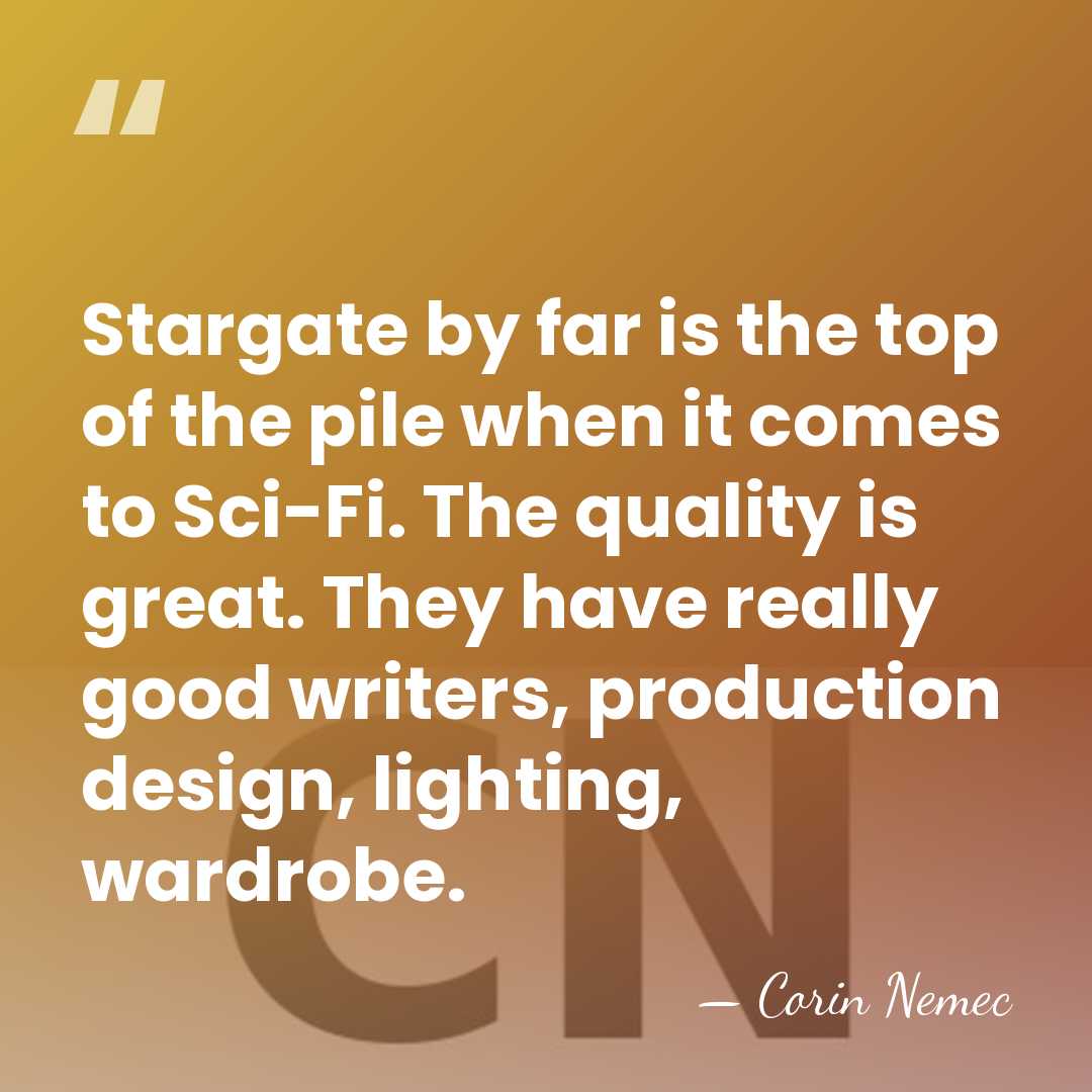 Stargate by far is the top of the pile when it comes&hellip; - Corin Nemec