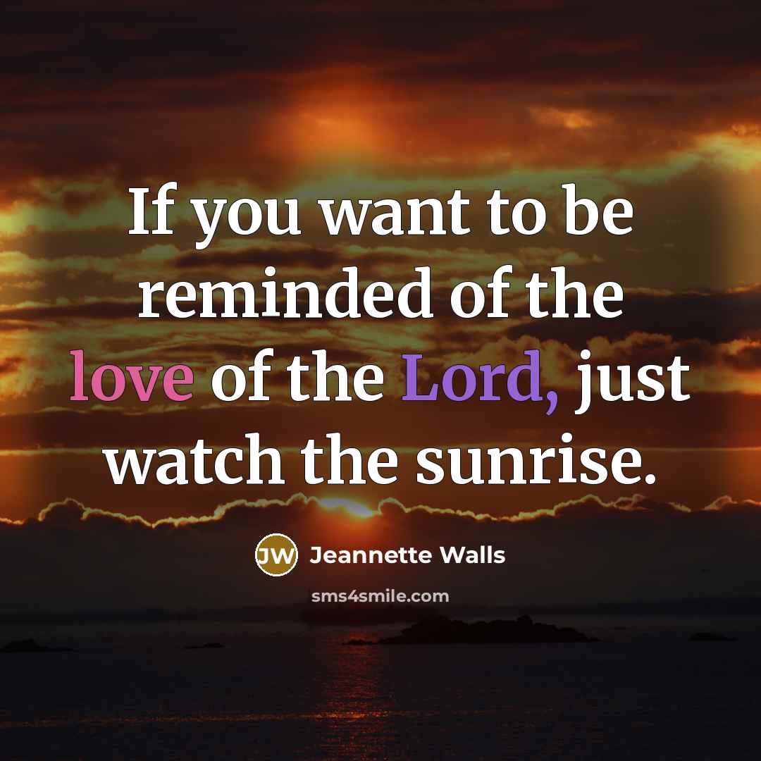 “If you want to be reminded of the love of…” quote by Jeannette Walls