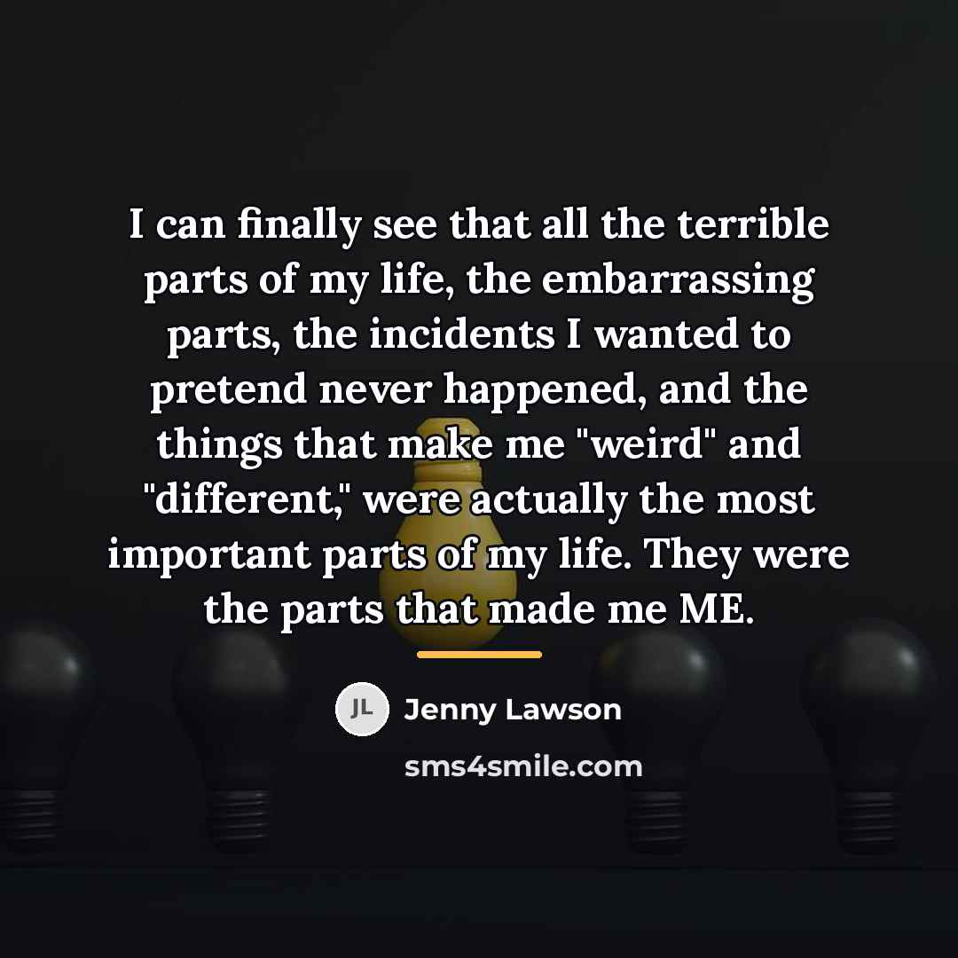 “I can finally see that all the terrible parts of…” quote by Jenny Lawson