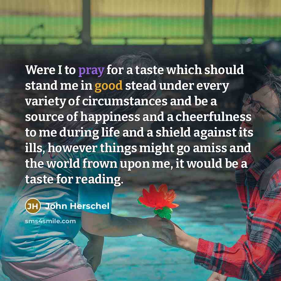 “Were I to pray for a taste which should stand…” quote by John Herschel