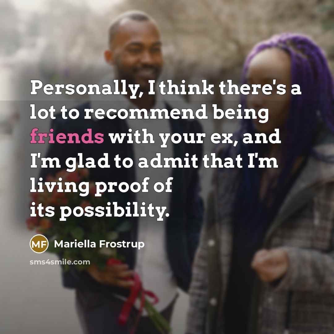 “Personally, I think there's a lot to recommend being friends…” quote by Mariella Frostrup