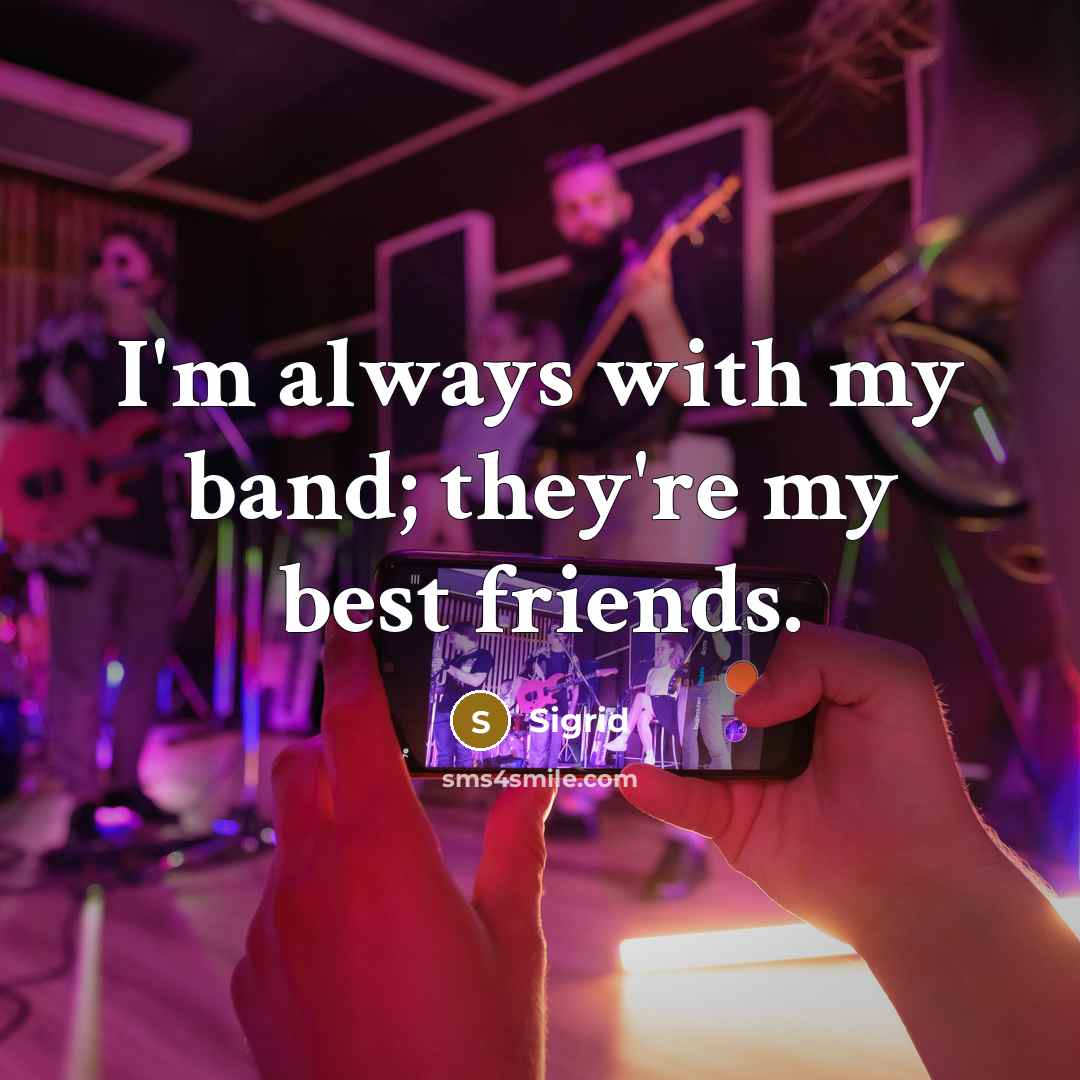 “I'm always with my band; they're my best friends.…” quote by Sigrid