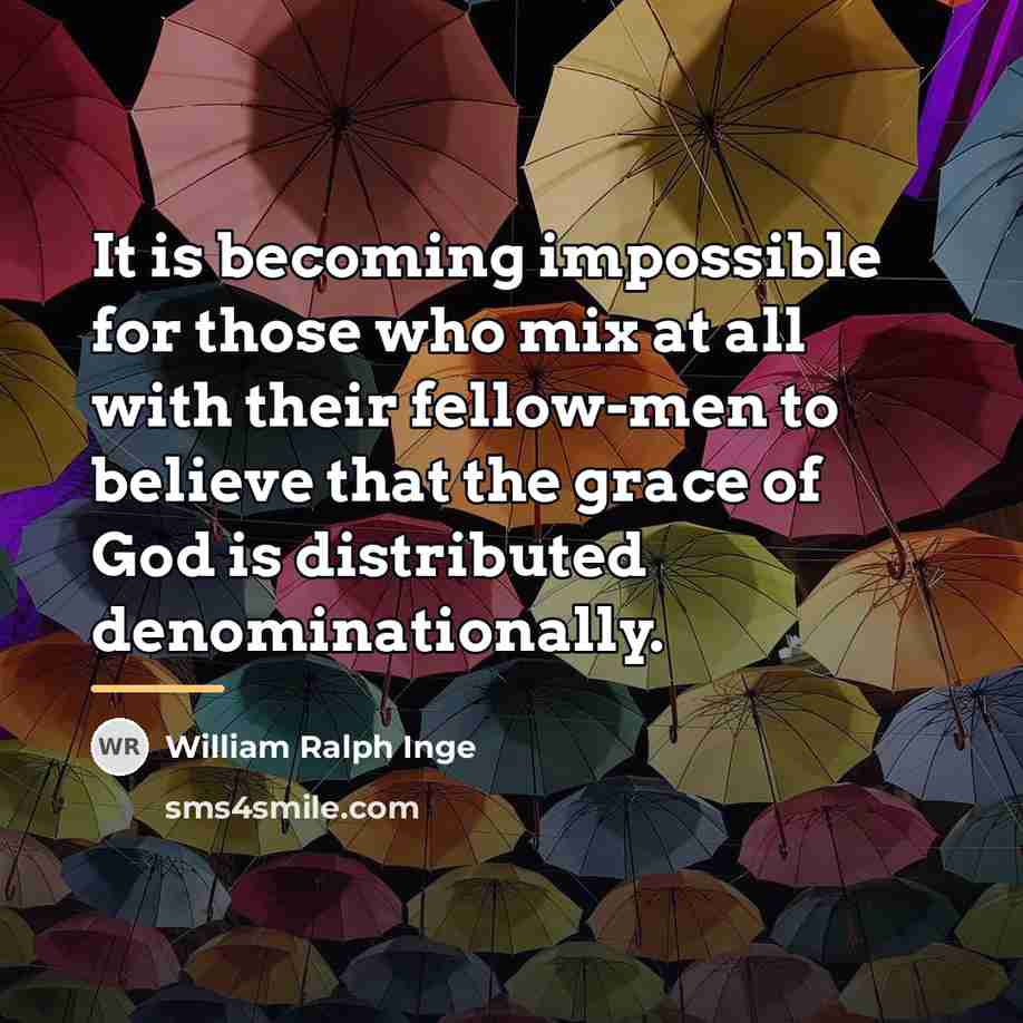 “It is becoming impossible for those who mix at all…” quote by William Ralph Inge