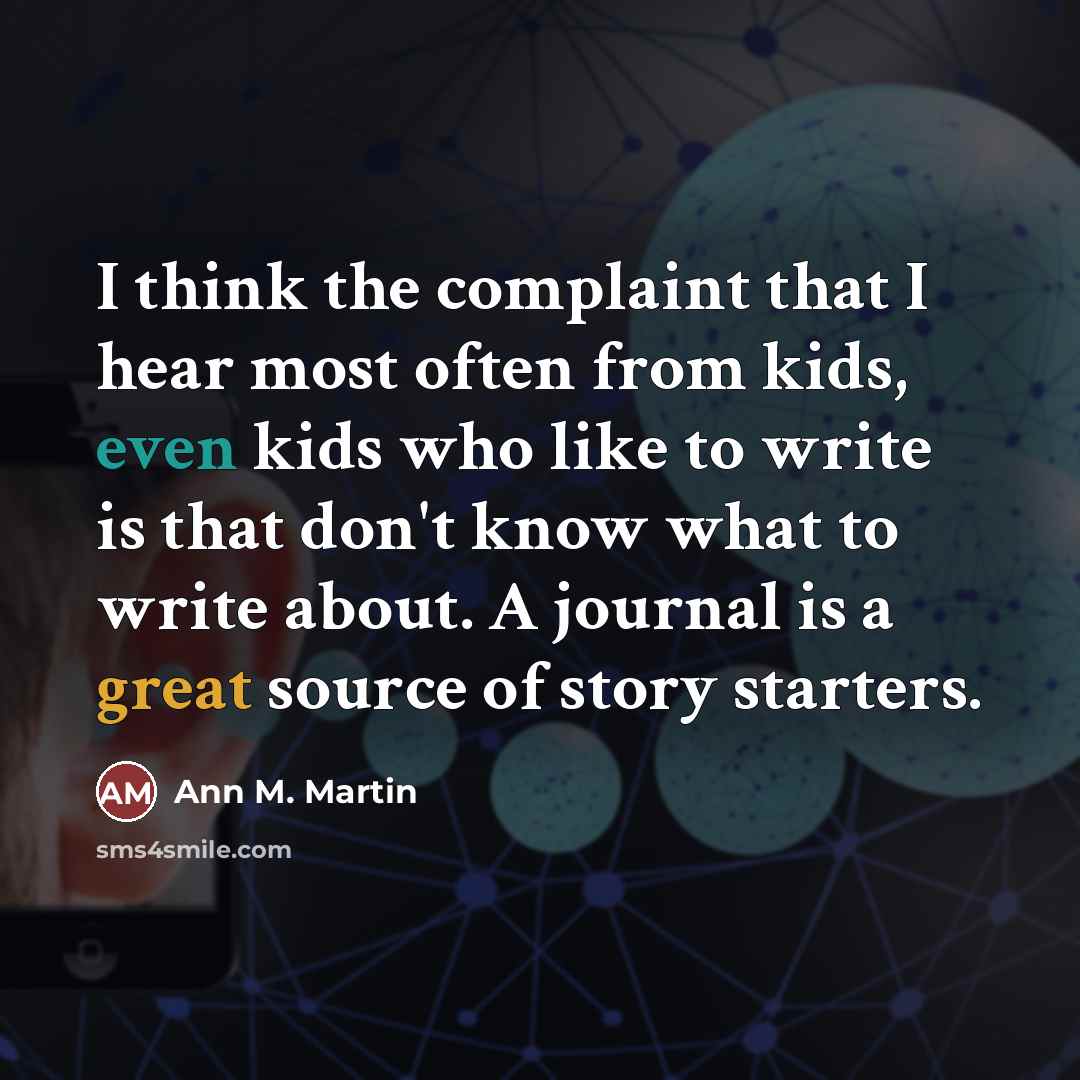“I think the complaint that I hear most often from…” quote by Ann M. Martin