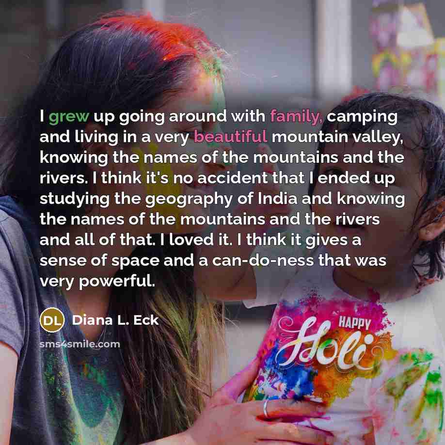 “I grew up going around with family, camping and living…” quote by Diana L. Eck