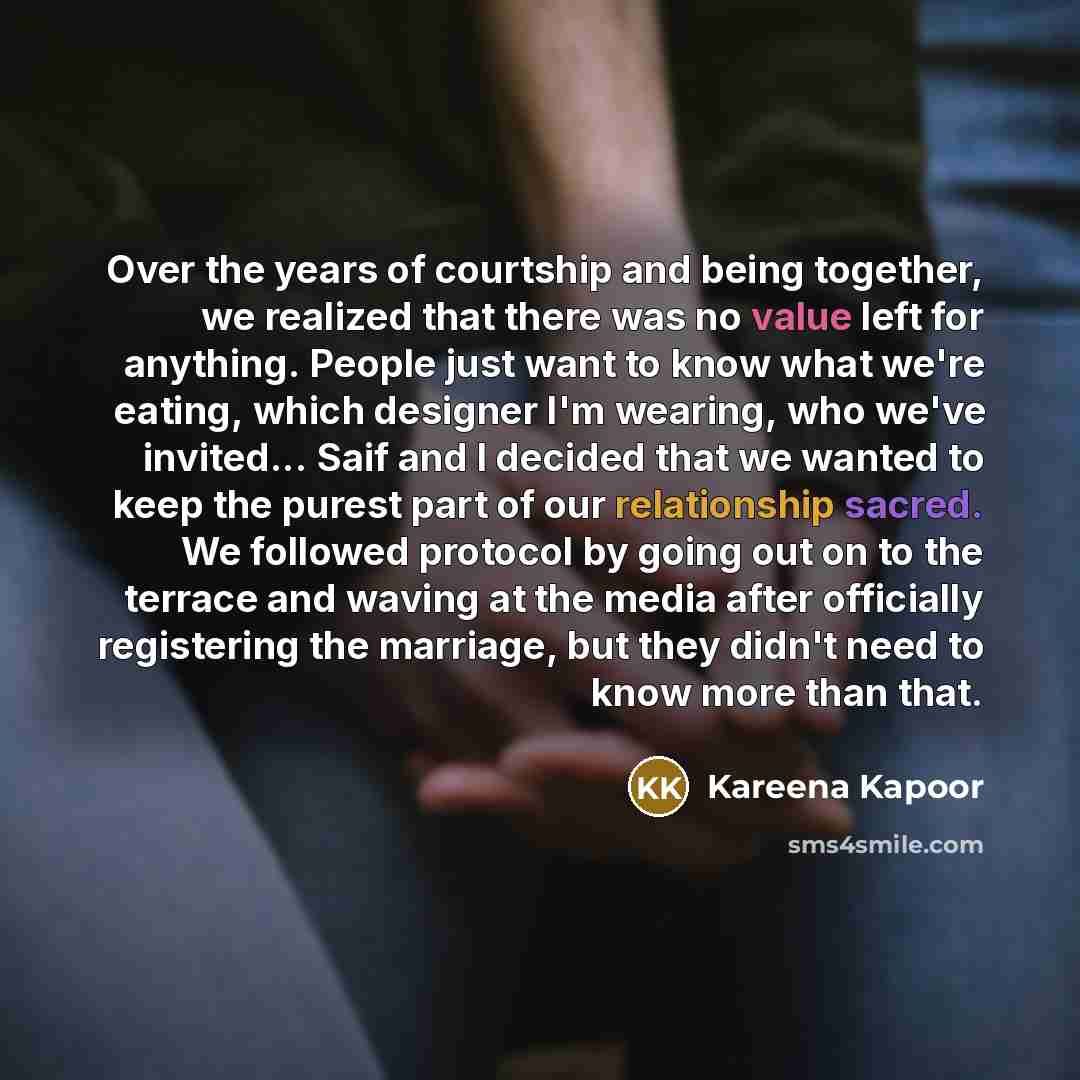 “Over the years of courtship and being together, we realized…” quote by Kareena Kapoor