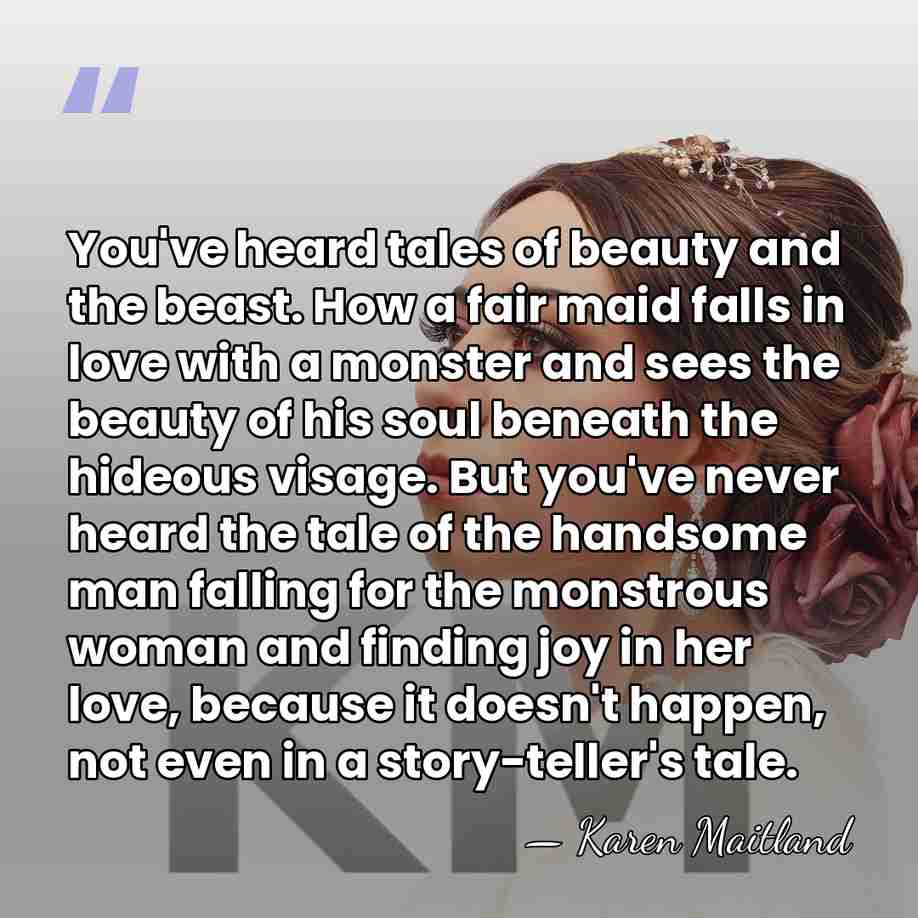 You've heard tales of beauty and the beast. How a fair maid&hellip; - Karen Maitland