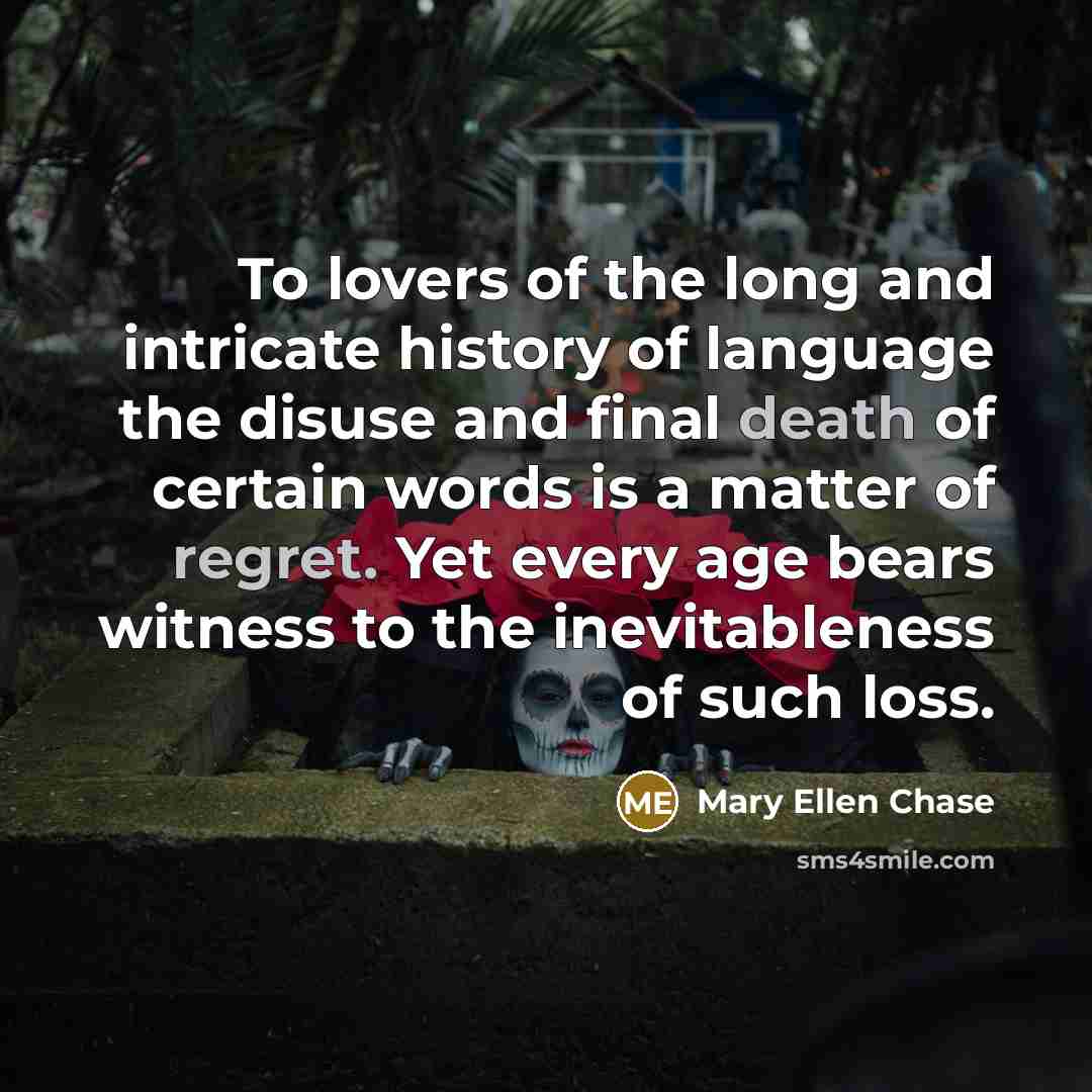 “To lovers of the long and intricate history of language…” quote by Mary Ellen Chase