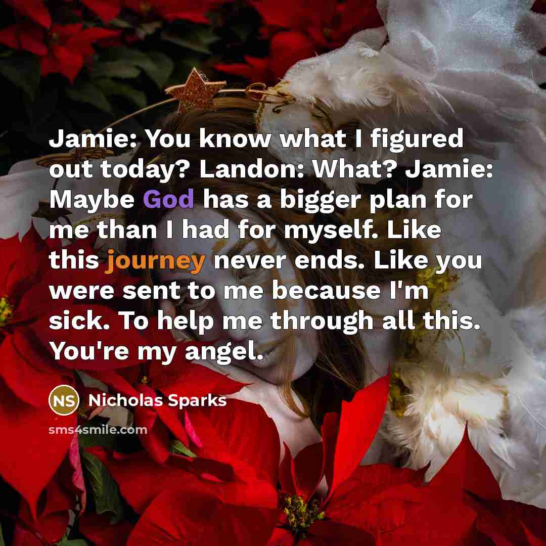 “Jamie: You know what I figured out today? Landon: What?…” quote by Nicholas Sparks