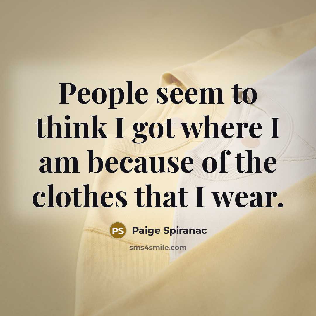 “People seem to think I got where I am because…” quote by Paige Spiranac