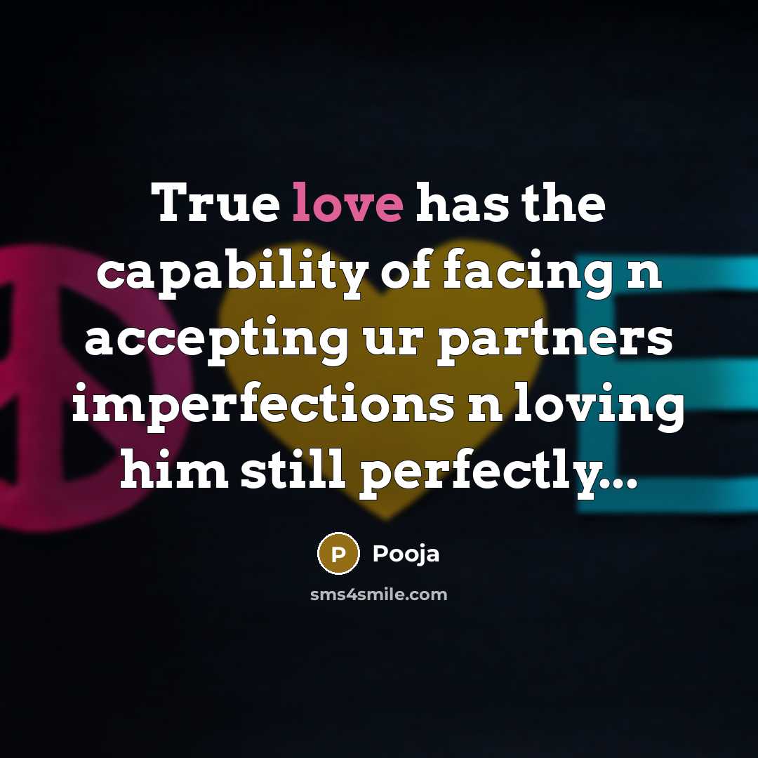“True love has the capability of facing n accepting ur…” quote by Pooja