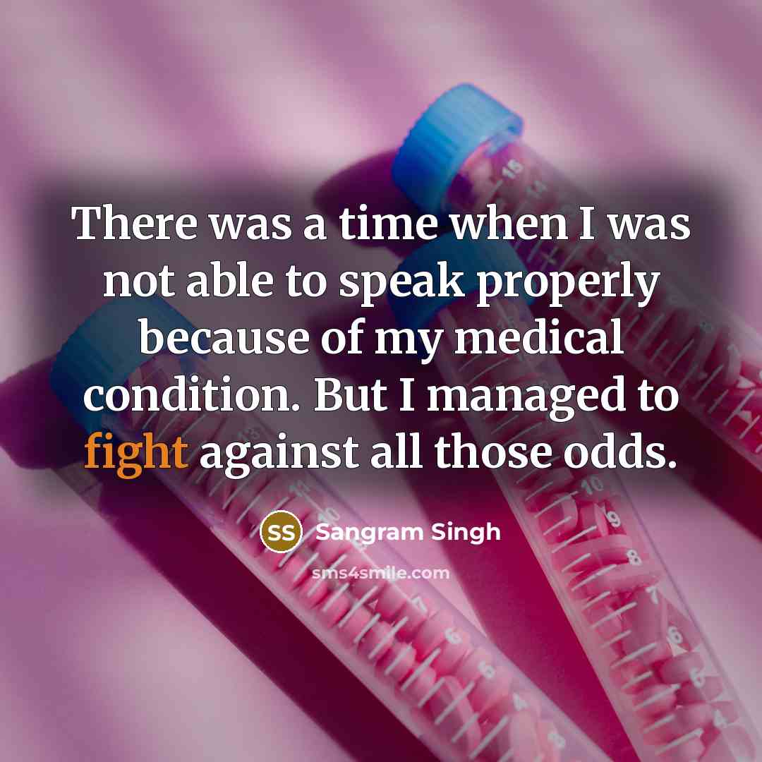 “There was a time when I was not able to…” quote by Sangram Singh