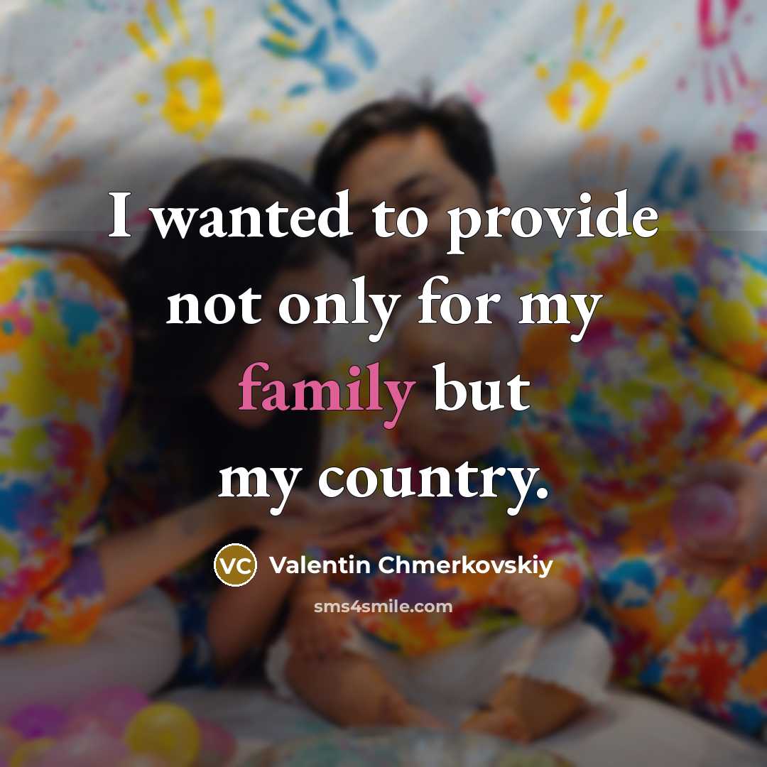 “I wanted to provide not only for my family but…” quote by Valentin Chmerkovskiy