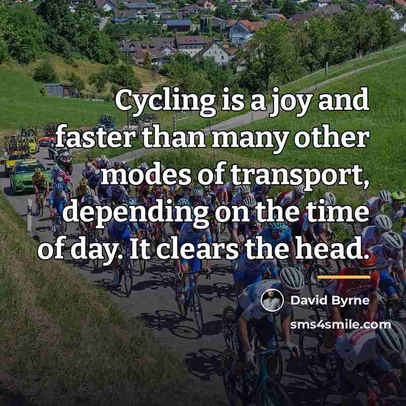 “Cycling is a joy and faster than many other modes…” quote by David Byrne