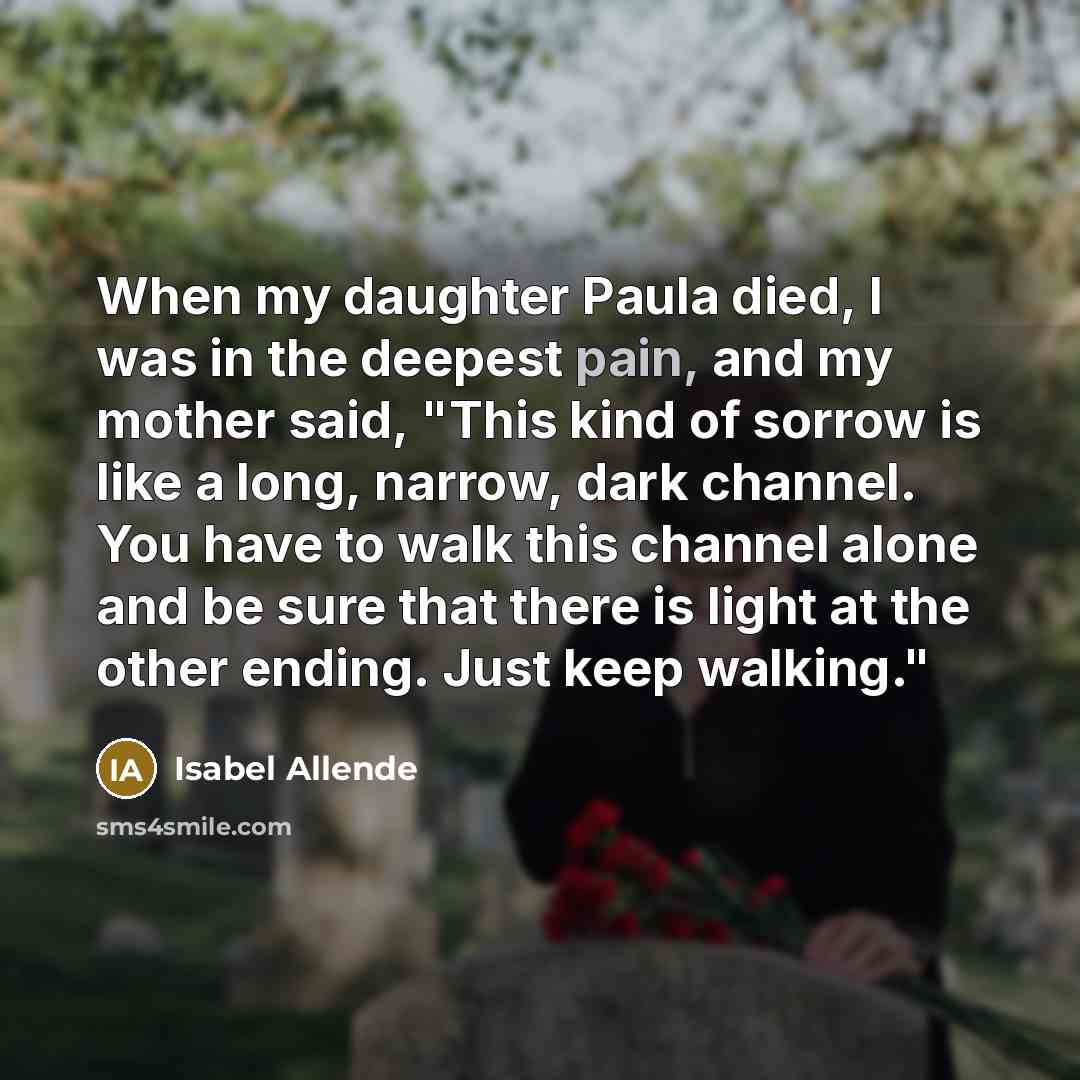 “When my daughter Paula died, I was in the deepest…” quote by Isabel Allende