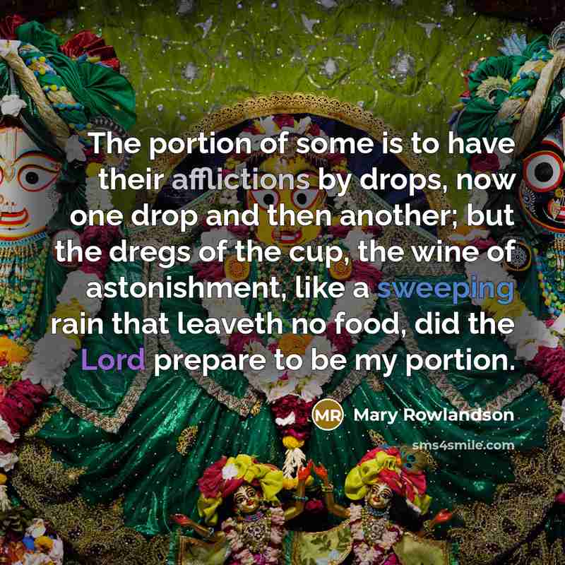 “The portion of some is to have their afflictions by…” quote by Mary Rowlandson