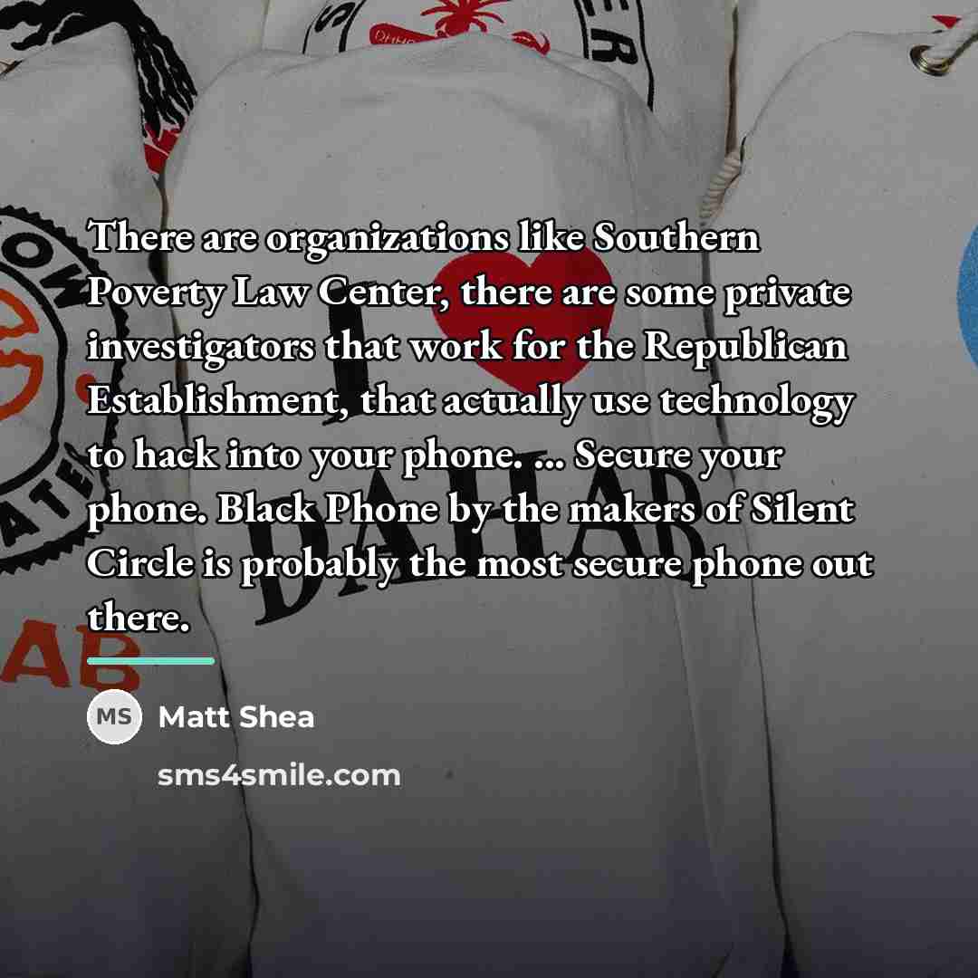 “There are organizations like Southern Poverty Law Center, there are…” quote by Matt Shea