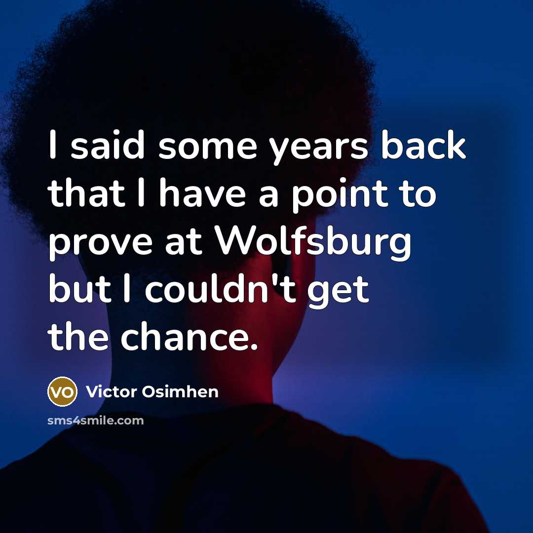 “I said some years back that I have a point…” quote by Victor Osimhen