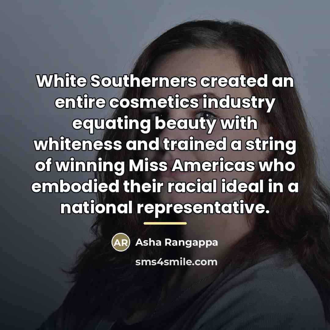 “White Southerners created an entire cosmetics industry equating beauty with…” quote by Asha Rangappa