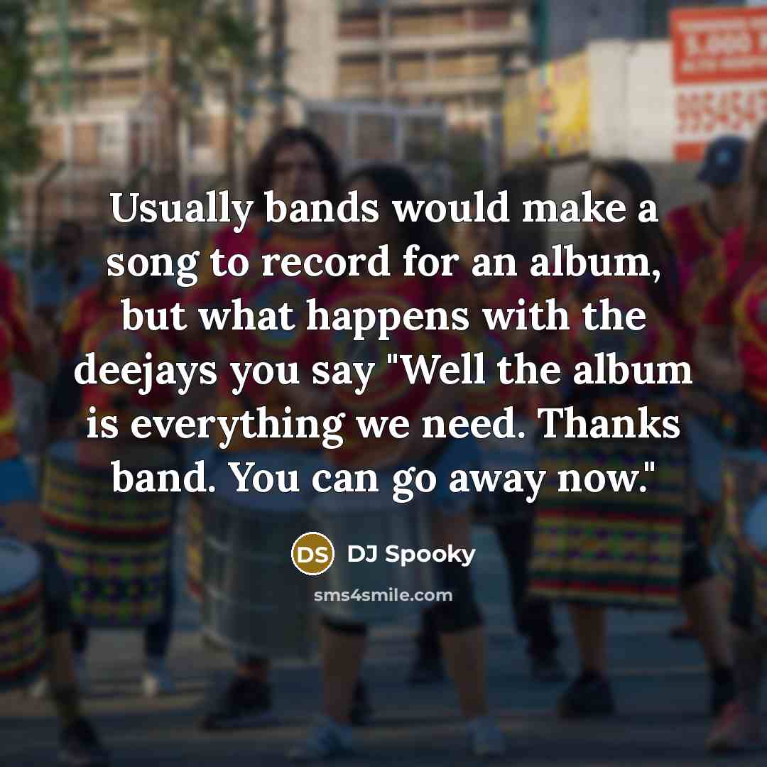 “Usually bands would make a song to record for an…” quote by DJ Spooky