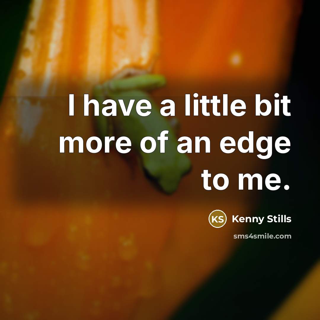 “I have a little bit more of an edge to…” quote by Kenny Stills