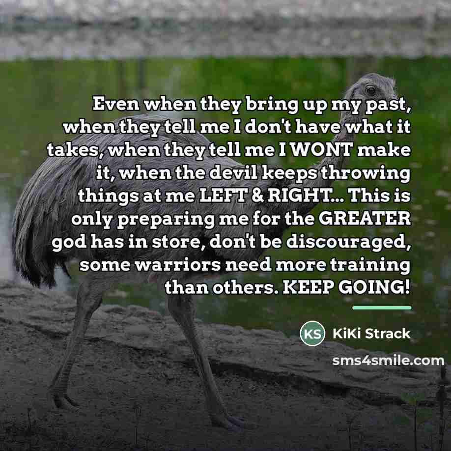 “Even when they bring up my past, when they tell…” quote by KiKi Strack