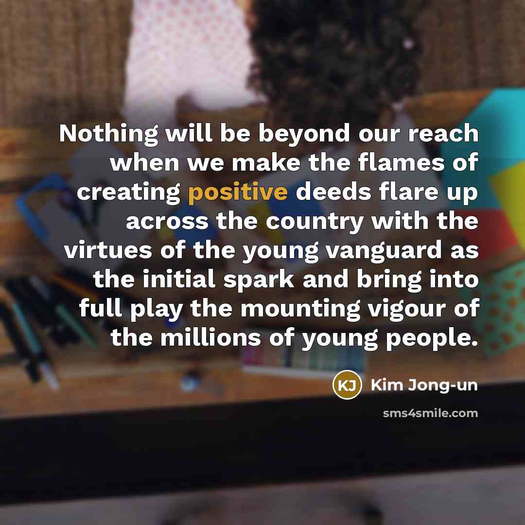 “Nothing will be beyond our reach when we make the…” quote by Kim Jong-un