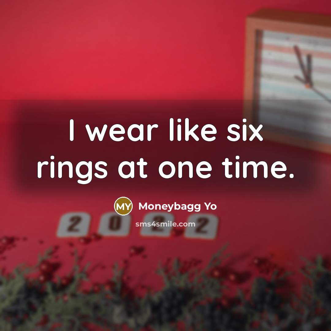 “I wear like six rings at one time.…” quote by Moneybagg Yo