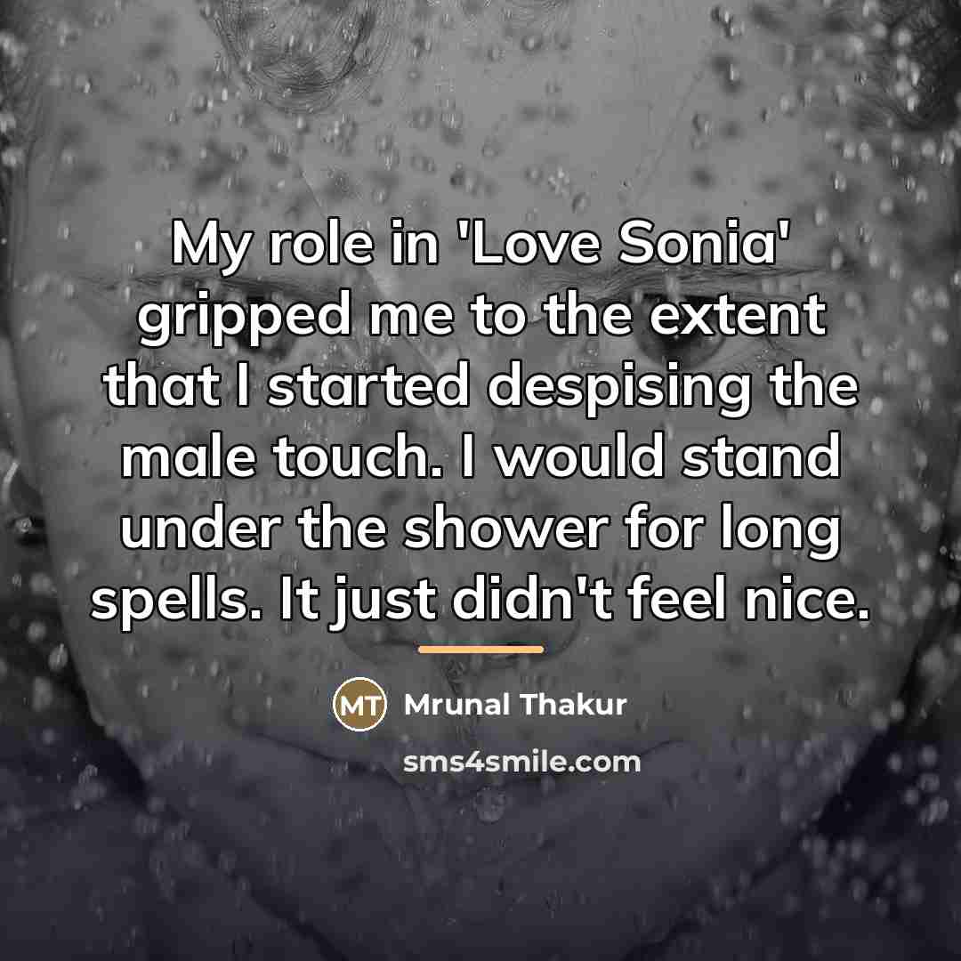“My role in 'Love Sonia' gripped me to the extent…” quote by Mrunal Thakur