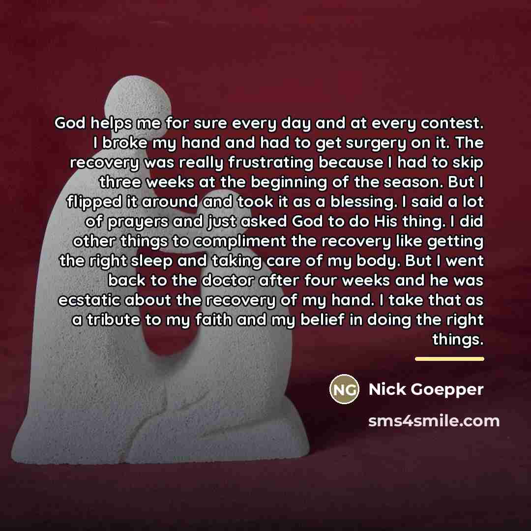 “God helps me for sure every day and at every…” quote by Nick Goepper