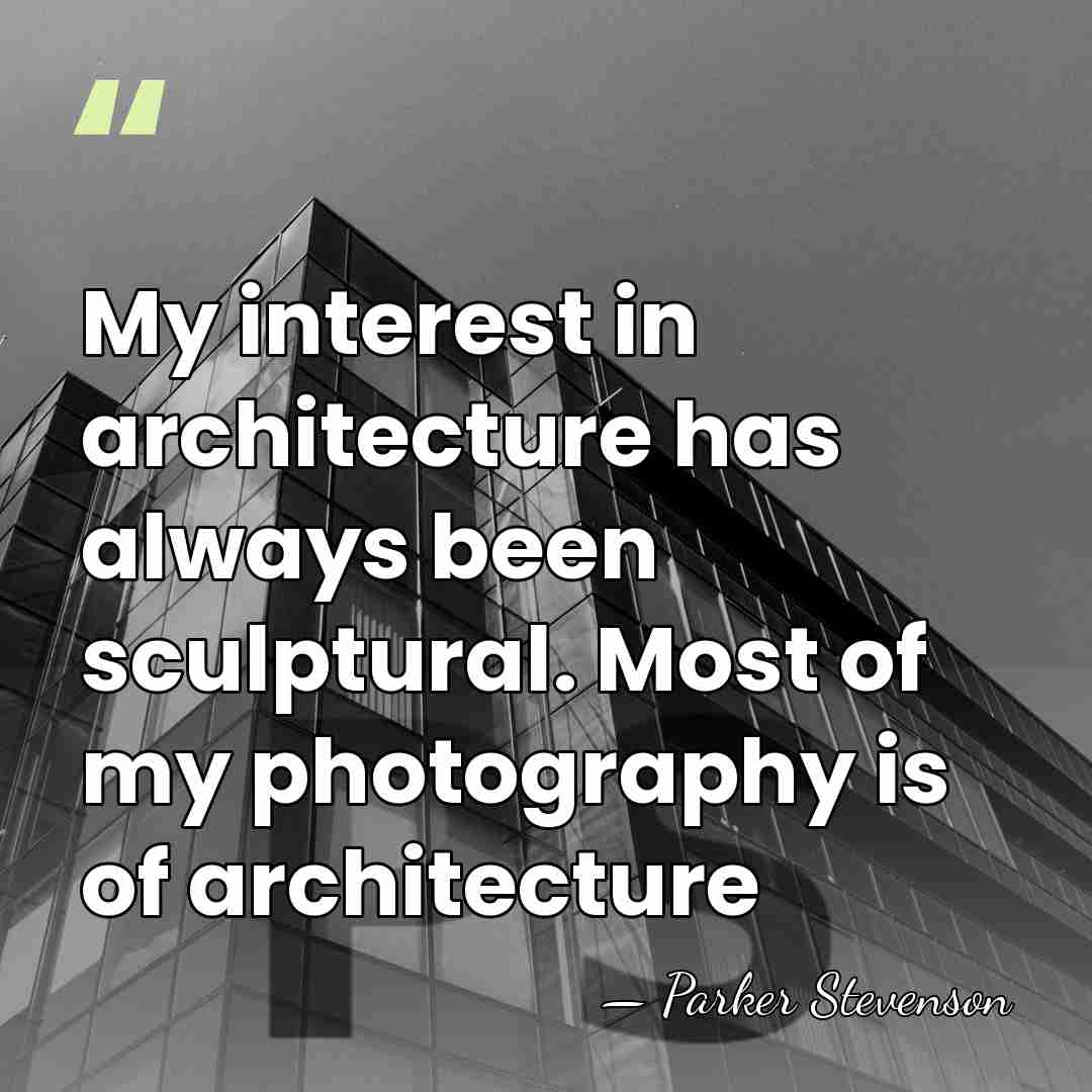 My interest in architecture has always been sculptural. Most of my photography&hellip; - Parker Stevenson