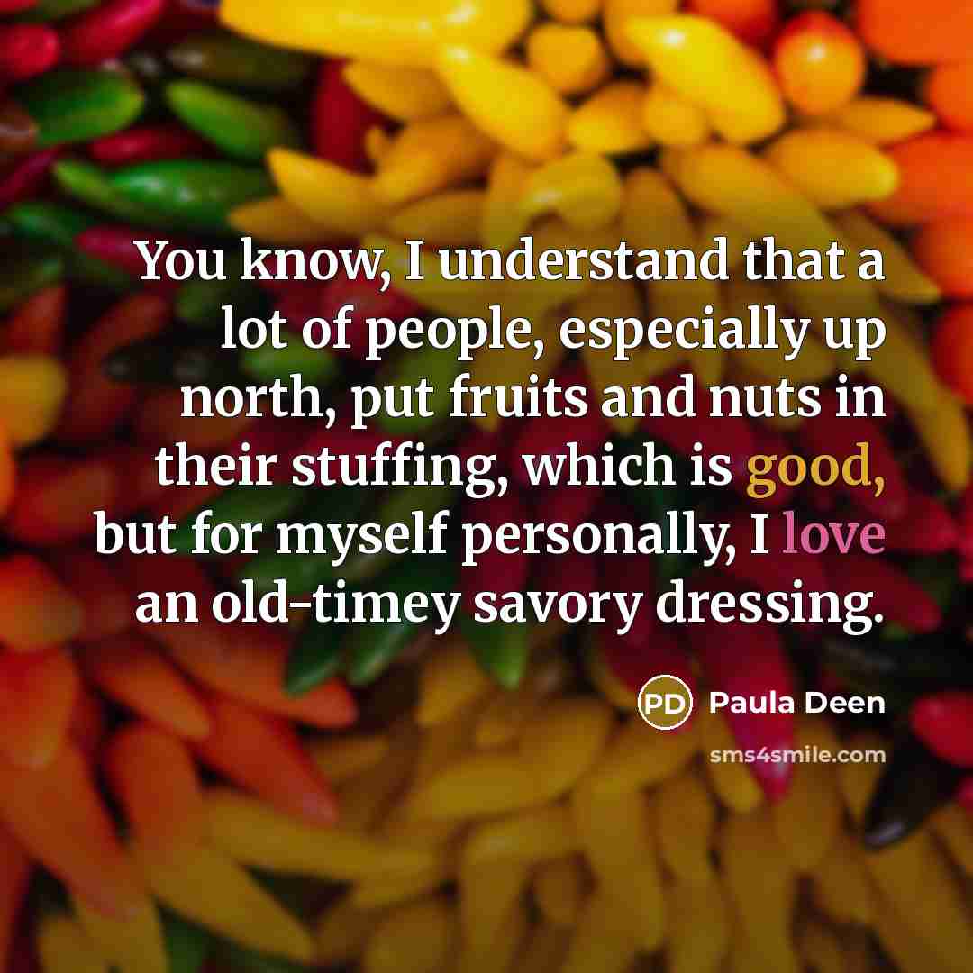 “You know, I understand that a lot of people, especially…” quote by Paula Deen
