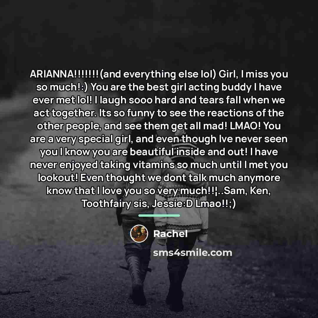 “ARIANNA!!!!!!!(and everything else lol) Girl, I miss you so much!:)…” quote by Rachel