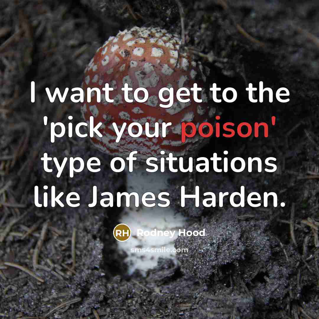 “I want to get to the 'pick your poison' type…” quote by Rodney Hood