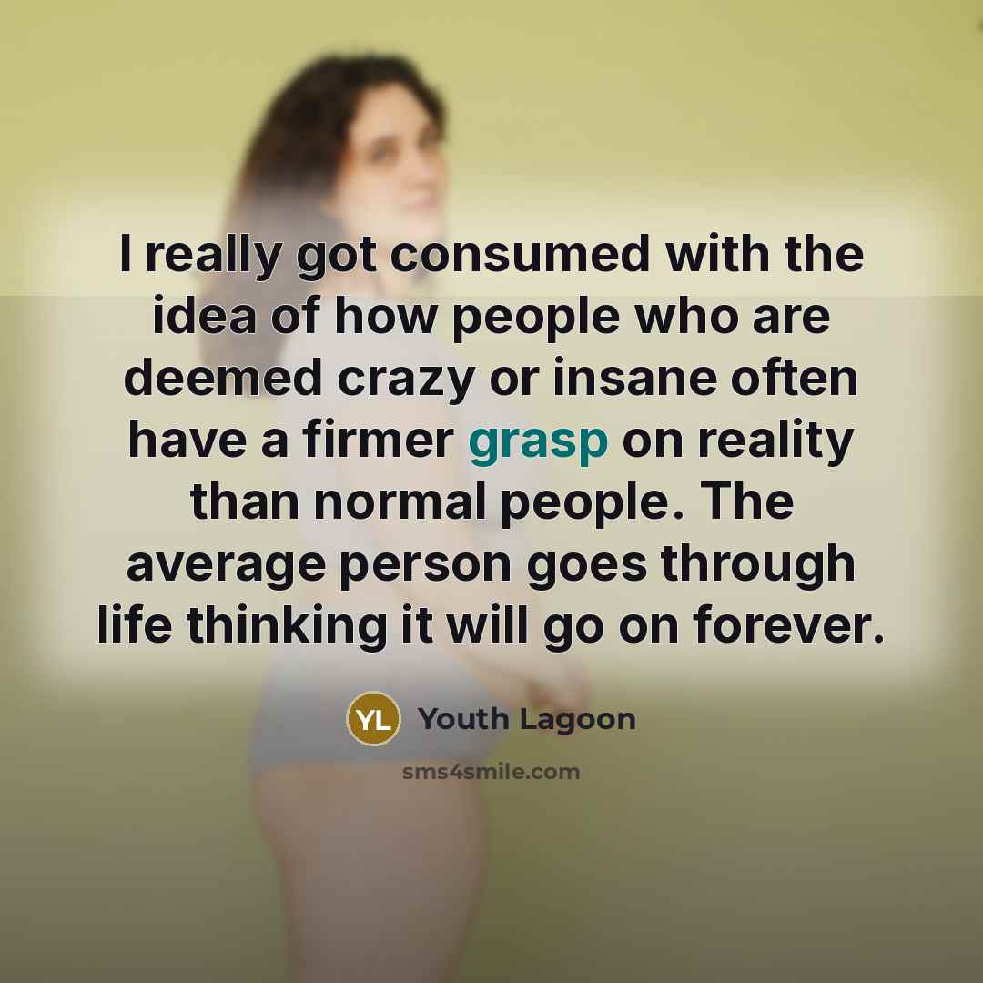“I really got consumed with the idea of how people…” quote by Youth Lagoon